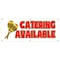 Signmission Catering Available Banner Heavy Duty 13 Oz Vinyl with Grommets B-72 Catering Available - alternate 1